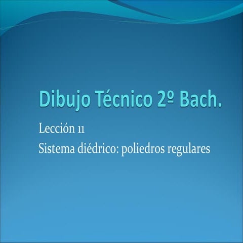 Dibujo tecnico 2o_bach-_leccion_11