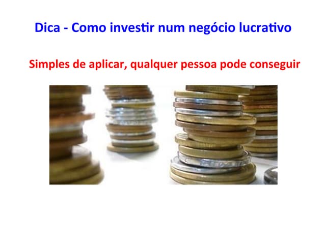 Dica   como investir num negócio l...