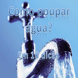 Dicas para poupar água