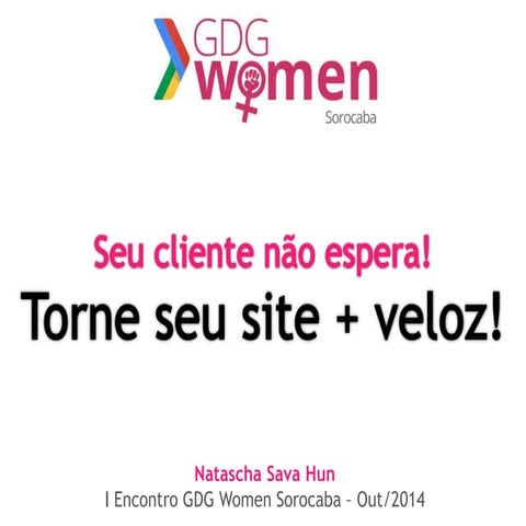 Torne seu Site Mais Veloz! I GDG Women Sorocaba