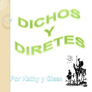 Dichos y Diretes