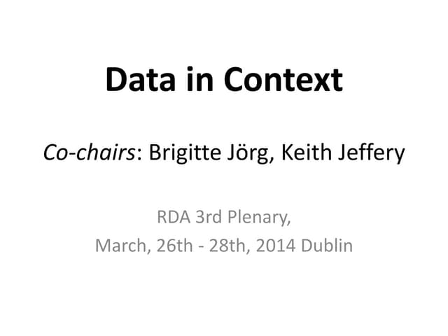 "Data in Context" IG sessions @  RDA 3rd Plenary