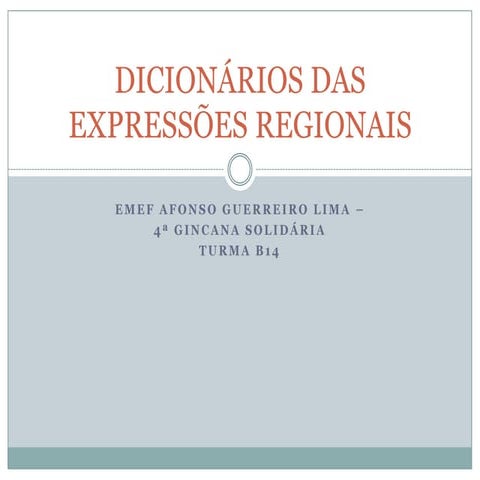 Dicionario de expressoes regionais | PPTX
