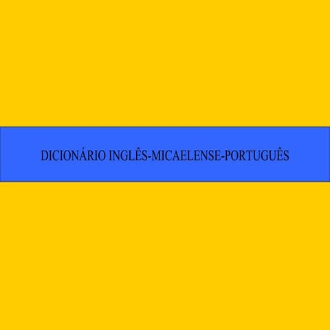 Dicionario ingljs micaelense-portugujs