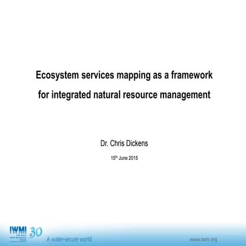 Ecosystem Services Mapping as a Framework for Integrated Natural Resource Man...