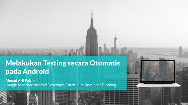 Dicoding Developer Coaching #13: Android | Melakukan Testing secara Otomatis ...