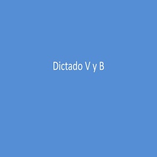Dictado b y v 3