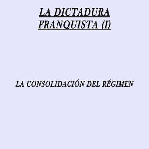 La Dictadura Franquista (II)
