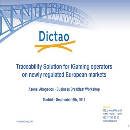 Dictao traceability solution for i gaming operators in spain and newly regula...