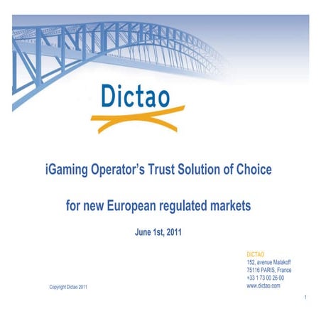 Dictao trust solution for european i gaming operators