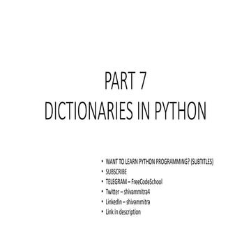 PART 7 - Python Tutorial | Dictionaries In Python With Examples | PPTX