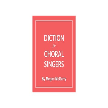 Diction for Choral Singers