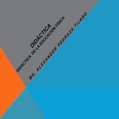 Didactica: Elementos para una didáctica de la educación física