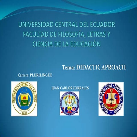 Didactic aproach By Juan Carlos Corrales