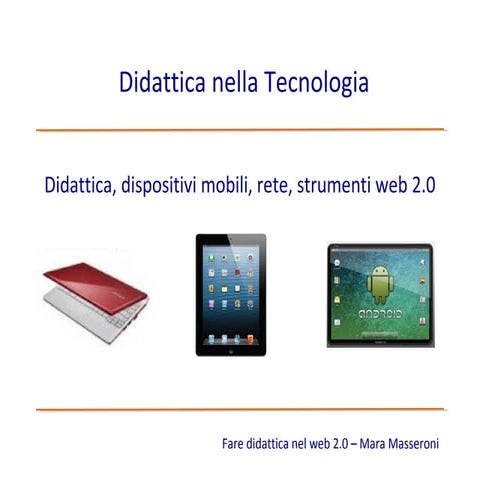 Didattica, dispositivi mobili, rete e strumenti web 2.0