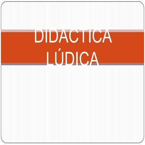 Didáctica lúdica