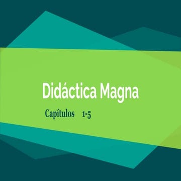 Didáctica magna caps.1- 5