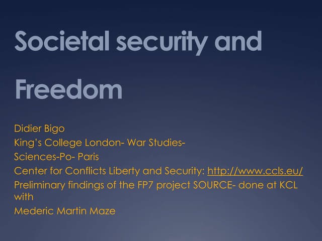 Didier bigo, king's collage london. liberty and societal security