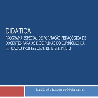 Disciplina: Didática