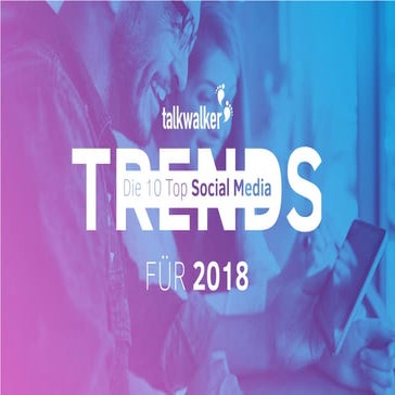 Die 10 Top Social Media Trends 2018