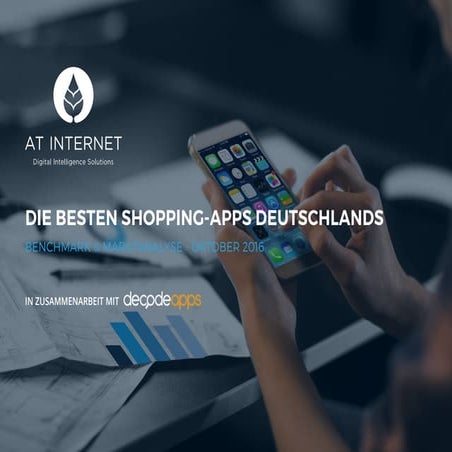 MOBILE APP BENCHMARK: DER E-COMMERCE-APP-MARKT IN DEUTSCHLAND