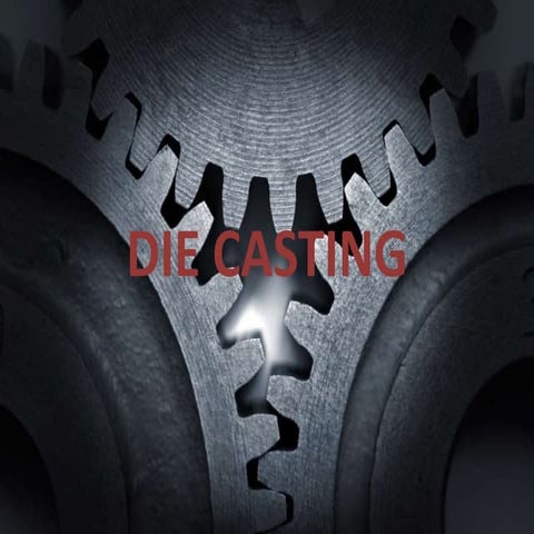 Die casting
