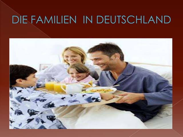 Familien In Deutschland Sprawdzian Klasa 7 - Die Familien in Deutschland | PPT