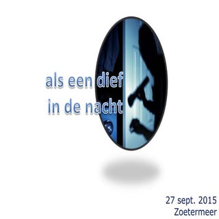 als een dief in de nacht