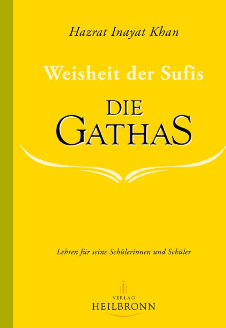 Die Gathas Weisheit Der Sufis Von Hazrat Inayat Khan Leseprobe
