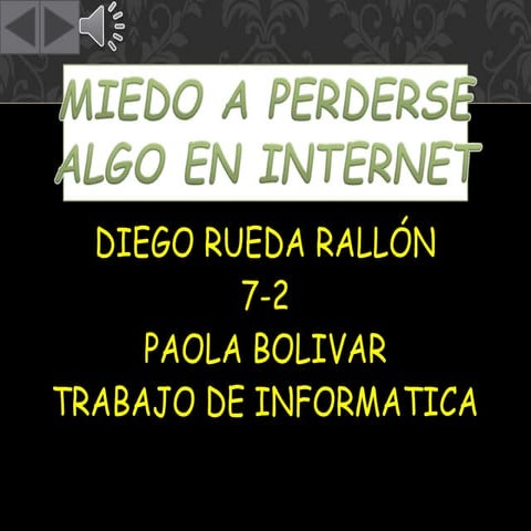 MIEDO A PERDERSE ALGO EN LA INTERNET | PPTX