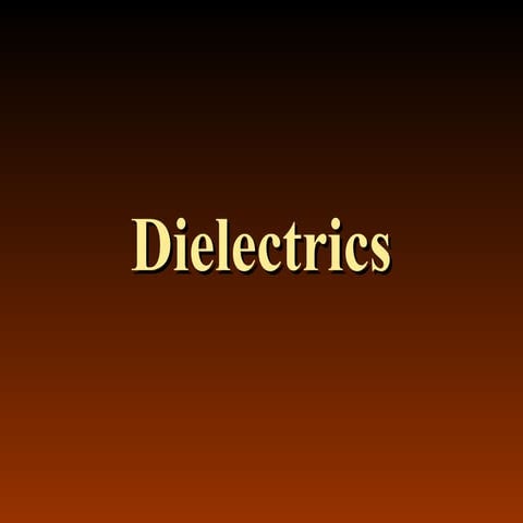 Electrotechnical materials. DIELECTRIC.ppt