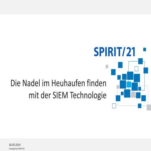 Die Nadel im Heuhaufen finden mit der SIEM Technologie