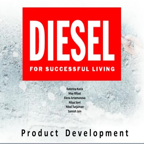 Diesel Product Development