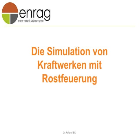 Simulation von Kraftwerken mit Rostfeuerung m. ANSYS Fluent & alternativem Co...