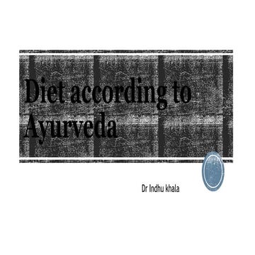 Diet according to Ayurveda.pptx Nutrition