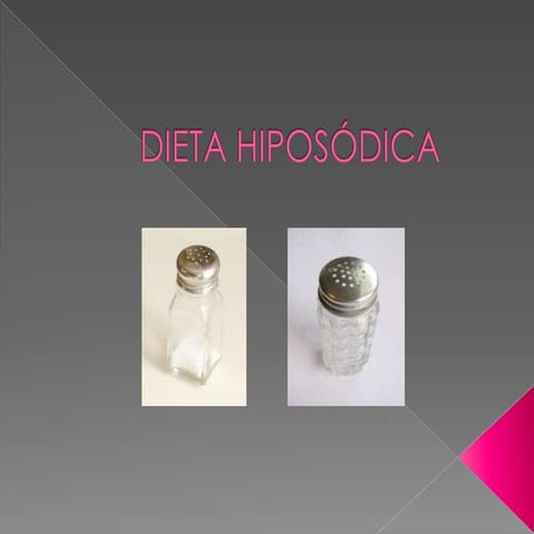 NUTRIOLOGIA CLINICA Dieta hiposódica 