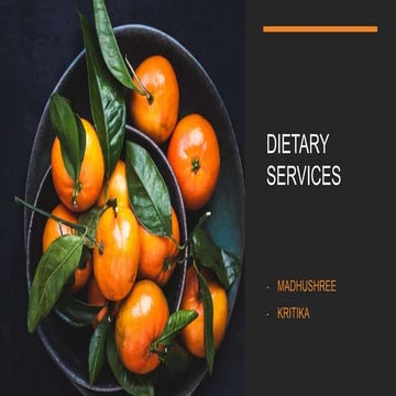 Dietary services_ Madhu & Kritika (1).pptx