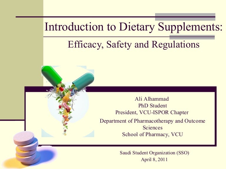 Dietary Supplements Efficacy, Safety and Regulations
