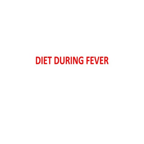 Diet during fever