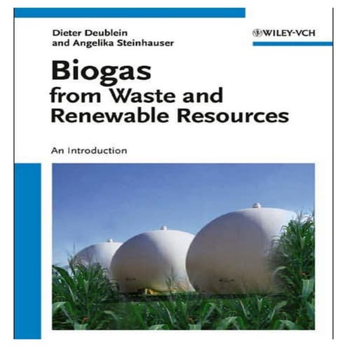 Biogas from Waste and Renewable Resources - An Introduction
