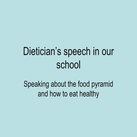 Dietician’s speech in our school