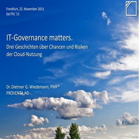 SecTXL '11 | Frankfurt - Dr. Dietmar Wiedemann: "IT-Governance matters. - Dre...