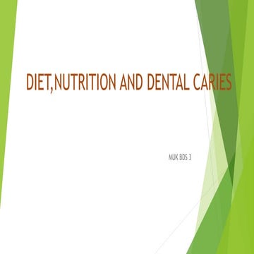 Diet,nutrition and dental caries