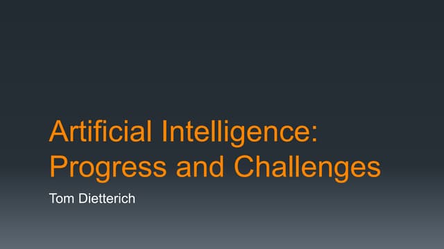 Artificial Intelligence Progress - Tom Dietterich