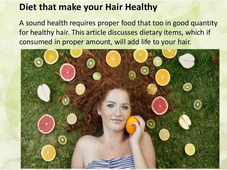 Diet that make your Hair Healthy