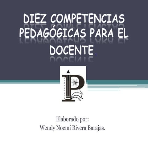 Diez competencias pedagógicas para el docente