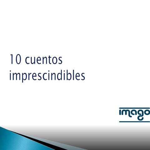 Diez cuentos imprescindibles