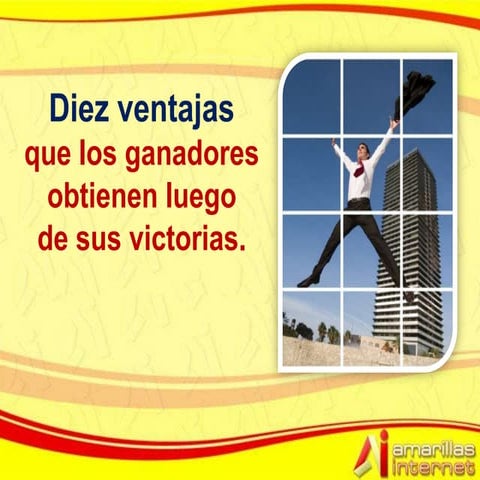 Diez ventajas de los ganadores