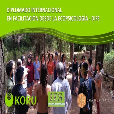 Diplomado Internacional en Facilitación desde la Ecopsicología - DIFE
