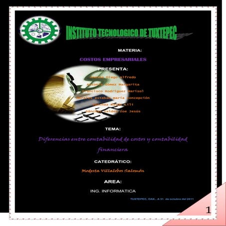 Diferencia entre de contabilidad costo y contabilidad financiera
